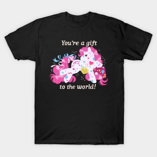 You're a gift to the world! T-Shirt